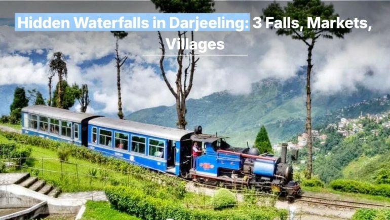 hidden waterfalls in darjeeling in 2026
