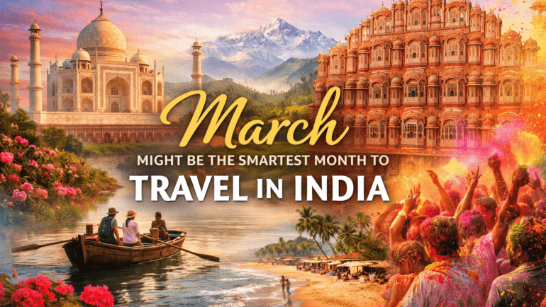 travel in India in the month of March