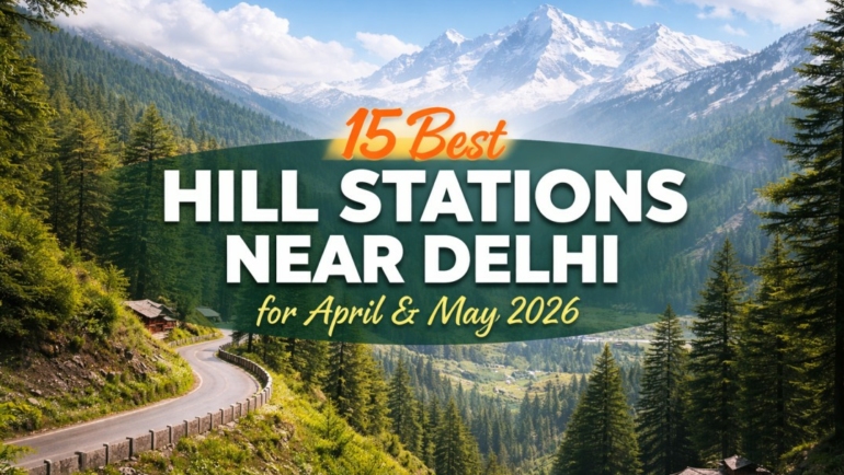 hill stations near delhi