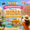 Instagrammable Places in India