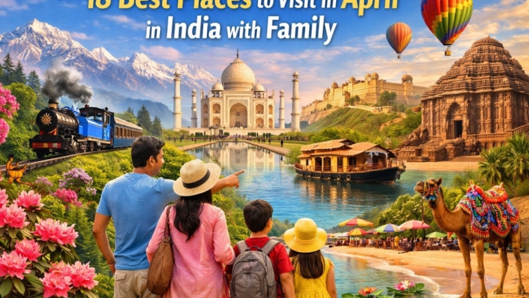 best places to visit in april in India