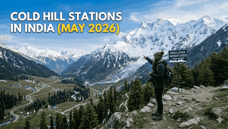 Cool Hill Stations in May