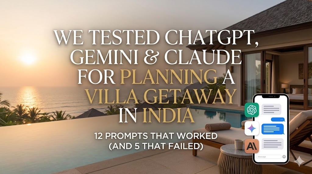 ChatGPT vs Gemini vs Claude for India villa planning
