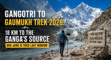 Gangotri to Gaumukh Trek 2026