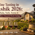 Wine Tasting in Nashik 2026: Sula, York, Soma & 6 More Vineyards Worth Visiting