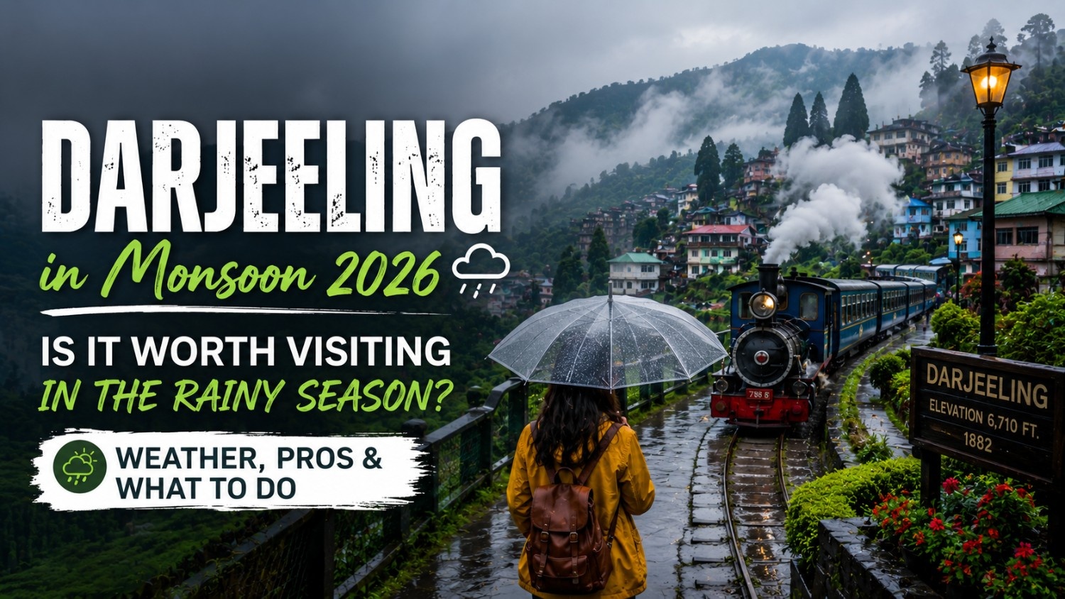 Darjeeling in Monsoon