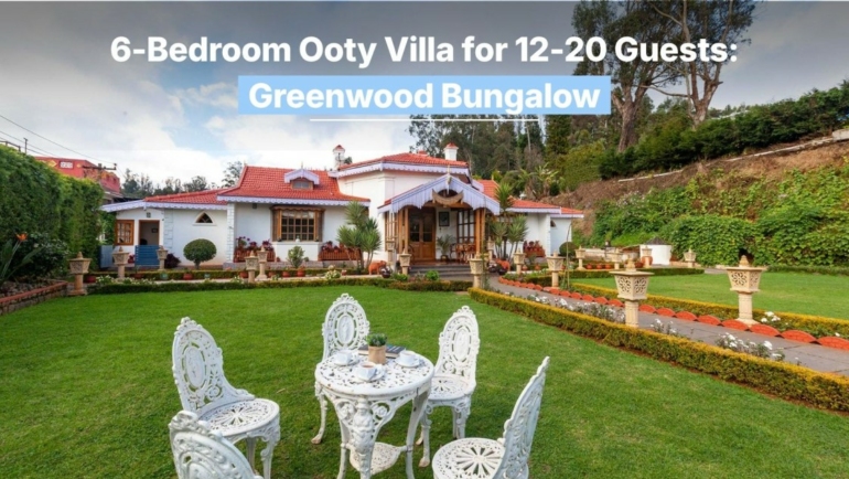 greenwood bungalow in ooty in december