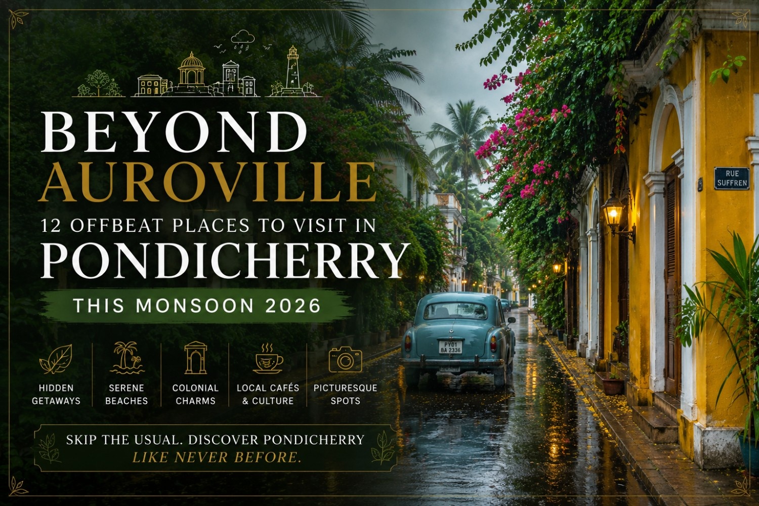 best places to visit pondicherry in monsoon