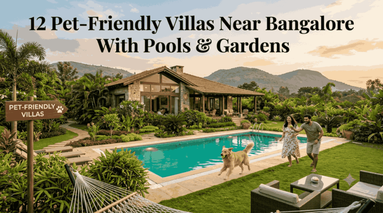 Pet Friendly Villas in Bangalore