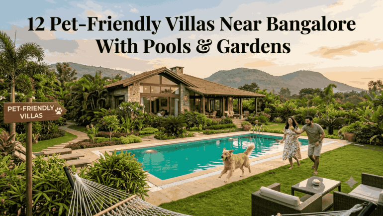 Pet Friendly Villas in Bangalore