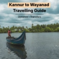 Kannur to Wayanad: 115 km, ~3 hrs & Airport-Transfer Guide