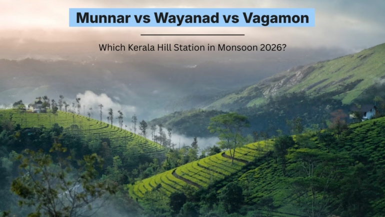 Munnar vs Wayand vs Vagamon
