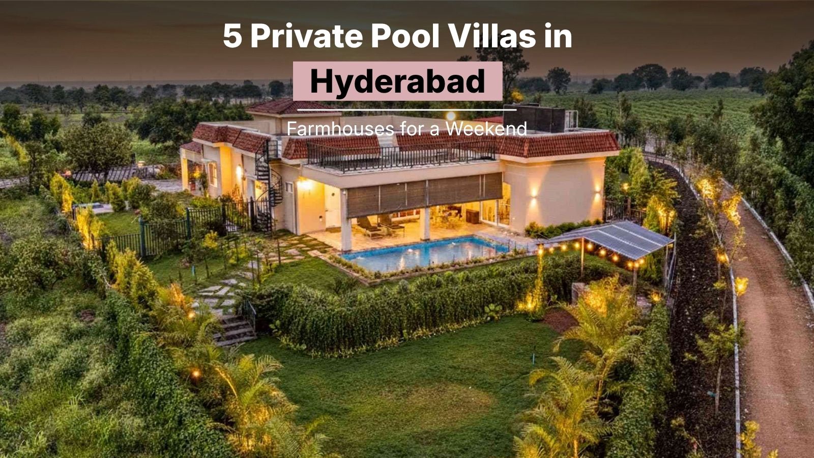 Pool villas in Hyderabad
