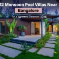 monsoon pool villas near Bangalore