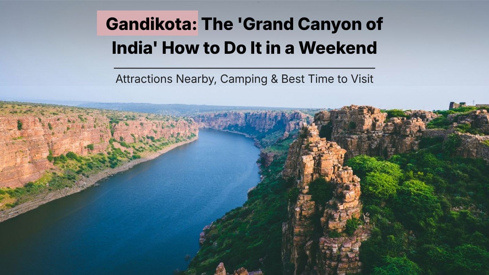 Grand Canyon of India, Gandikota