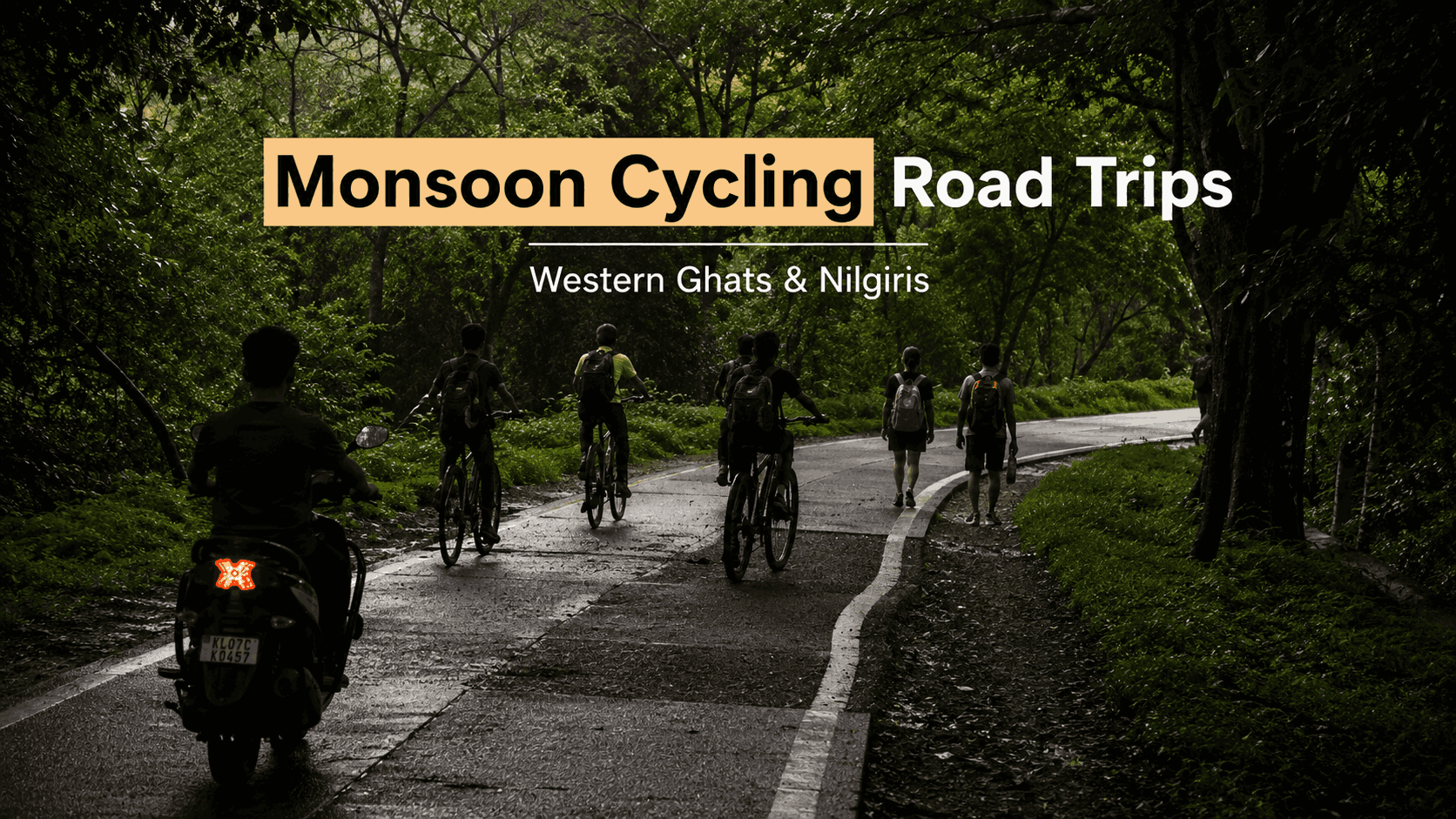 Monsoon cyclying road trips
